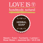Love is Herbal Soap - Neem, Tulsi, Lemon, Turmeric - Buy Eco Friendly Products - Upycled, Organic, Fair Trade :: Green The Map